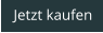 Jetzt kaufen