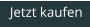 Jetzt kaufen